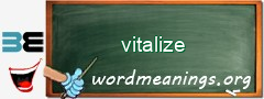 WordMeaning blackboard for vitalize